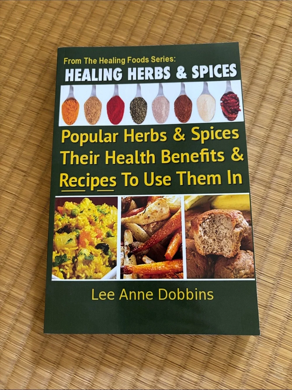 Healing Herbs & Spices - Green Cover by Lee Anne Dobbins